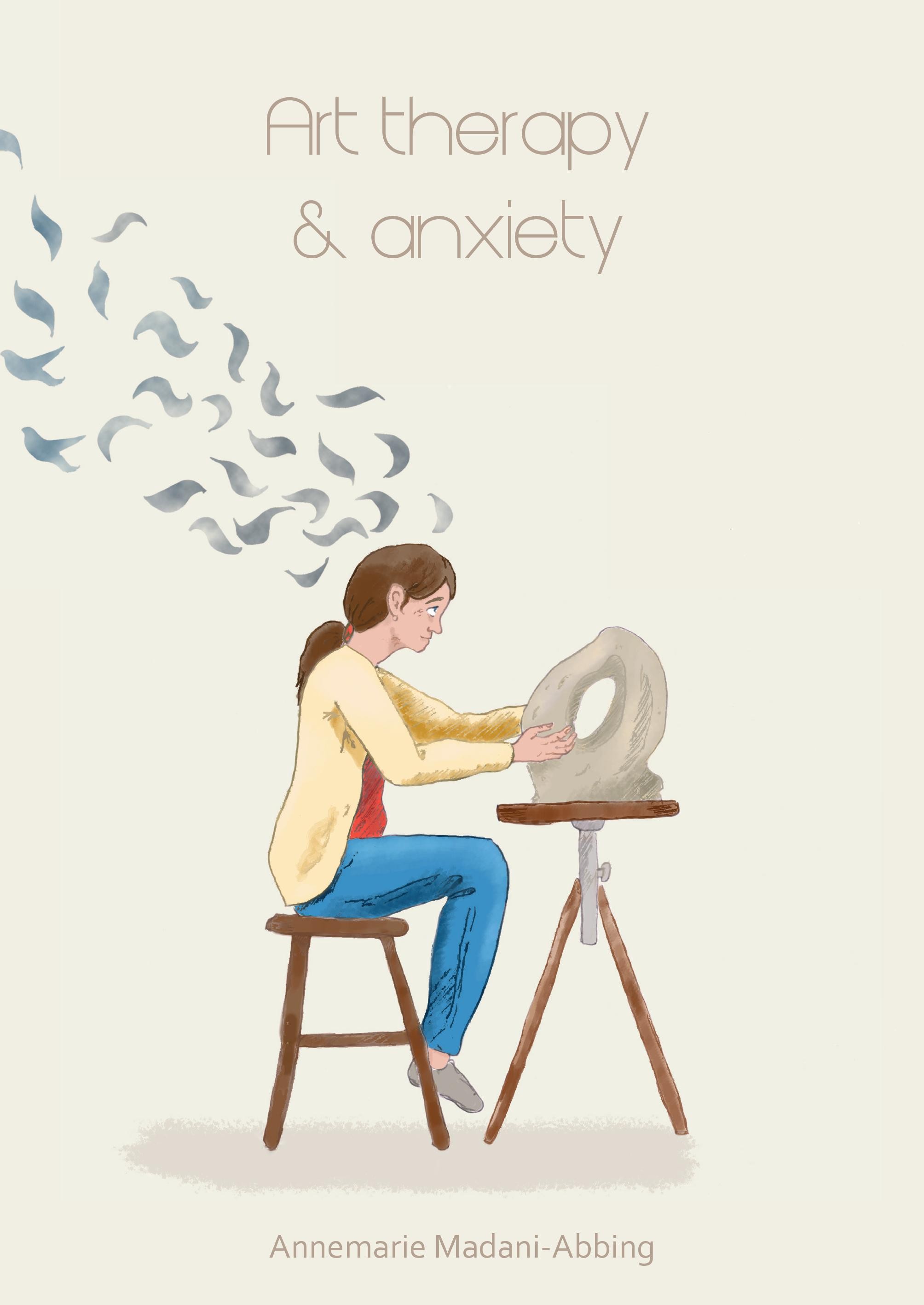 Art therapy & anxiety door Annemarie Madani-Abbing