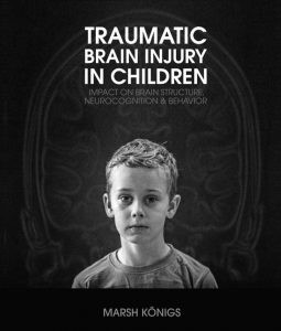 Traumatic Brain Injury in Children: Impact on Brain Structure, Neurocognition and Behavior door Königs, M.