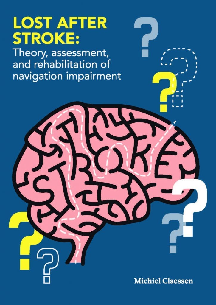 Lost after stroke: Theory, assessment, and rehabilitation of navigation impairment. door Claessen, M. (2017)